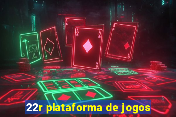 22r plataforma de jogos